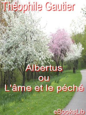 cover image of Albertus ou L'âme et le péché